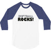 softball rocks 3/4 Sleeve Shirt