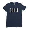 chill Ladies Fitted T-Shirt
