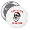 dirty santa champion Pin-back button