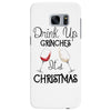 drink up grinches it's christmas Samsung Galaxy S7 Edge
