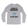 sarcastic comment loading Long Sleeve Shirts
