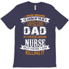 Super Cool Dad Of A Freaking Awesome Nurse T-Shirt