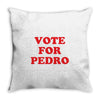 vote for pedro Throw Pillow