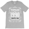 vintage made in 1990 perfectly aged a living legend T-Shirt
