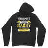 Nobody Is Perfect But If You Are A Nanny You Are Pretty Damn Close Hoodie