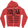 I Love You Uncle Zipper Hoodie