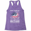 Veteran Don't Thank Me Thank My Brothers Who Never Came Back Racerback Tank