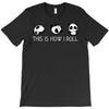 This Is How I Roll T-Shirt