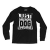 Just One More Dog I Promise Long Sleeve Shirts
