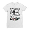 in a world full of grinches be a cindy lou who Ladies Fitted T-Shirt