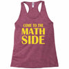 come to the math side Racerback Tank