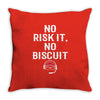 no risk it, no biscuit w Throw Pillow