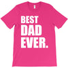 Best Dad Ever T-Shirt