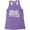 stranger by nature Racerback Tank