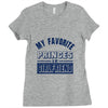 my favorite disney princess is my girlfriend Ladies Fitted T-Shirt