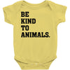 Be Kind To Animals Baby Bodysuit
