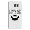 i know you want my beard Samsung Galaxy S7