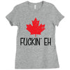 canada fuckin eh Ladies Fitted T-Shirt