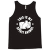 this is my spirit animal Tank Top