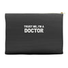 trust me i'm a doctor Accessory Pouches