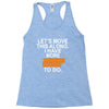 i have more trick or treating Racerback Tank