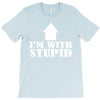 stupid T-Shirt