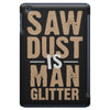 saw dust is man glitter iPad Mini