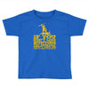 if you don't like hunting Toddler T-shirt