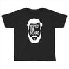 respect the beard Toddler T-shirt