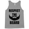 respect the beard Tank Top