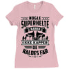 papa nogle superhelte baerer ikke kapper Ladies Fitted T-Shirt