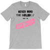 never mind the bulldogs T-Shirt