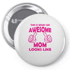 Awesome Mom Looks Like Pin-back button