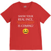 show your real face, halloween is coming V-Neck Tee