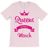queens are born in march T-Shirt