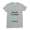 Mom Great Job I'm Awesome Love Happy Mother's Day Ladies Fitted T-Shirt