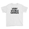 Very Stable Genius Youth Tee