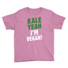 Kale Yeah I'm Vegan! Youth Tee