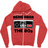 remember the 80's Zipper Hoodie
