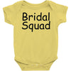 bridal squad Baby Onesie