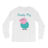 peppa pig  daddy pig Long Sleeve Shirts