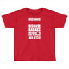 badass mechanic Toddler T-shirt