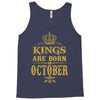 kings are born  october Tank Top