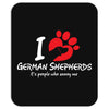 I Love German Shepherds Its People Who Annoy Me Mousepad