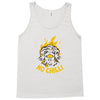 no chill Tank Top