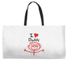 i love daddy Weekender Totes