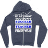 teach success tee Zipper Hoodie