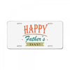 happy father's day License Plate