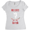 no lives matter 1 Women's Triblend Scoop T-shirt