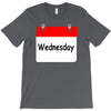 title of day of the week wednesday day of the week T-Shirt